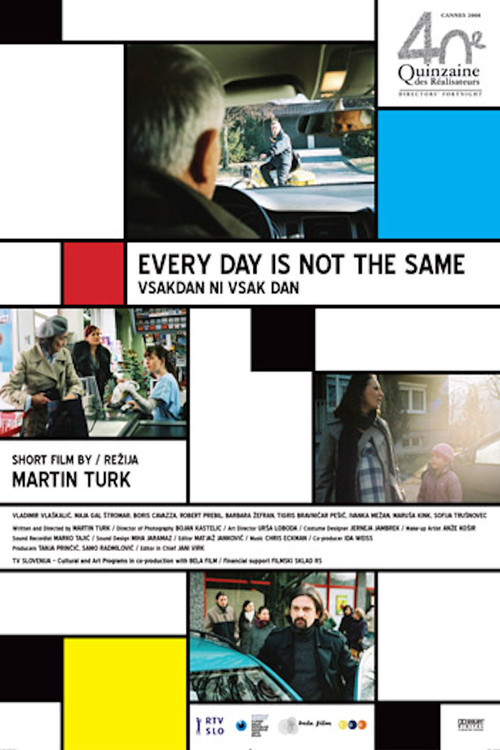 Every Day Is Not the Same (2008) poster