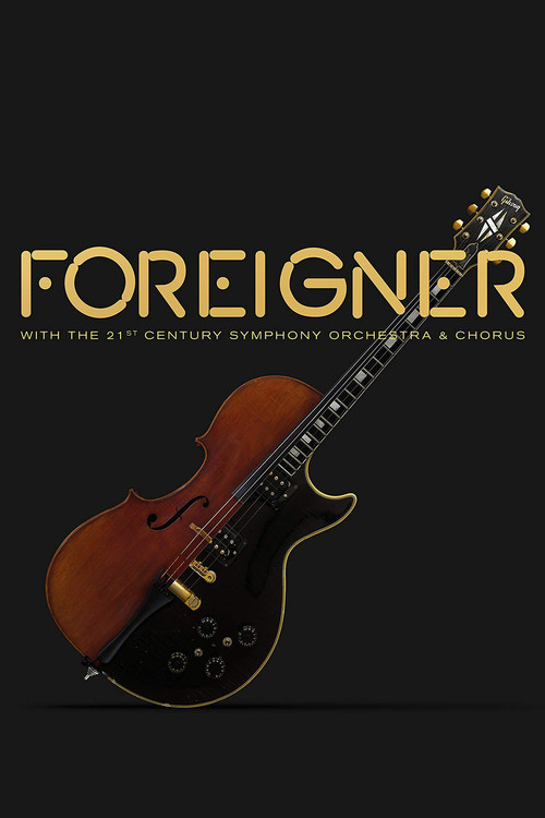 Foreigner Live at the Symphony (2017) poster