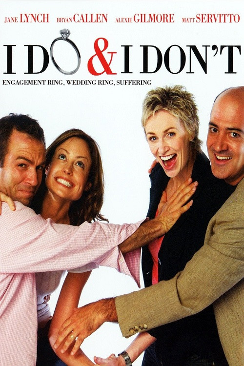 I Do & I Don't (2008) poster