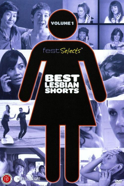 Fest Selects: Best Lesbian Shorts: Vol. 1 (2011) poster