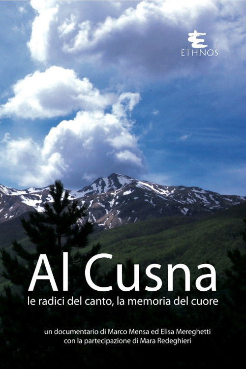Al Cusna, le radici del canto, la memoria del cuore poster