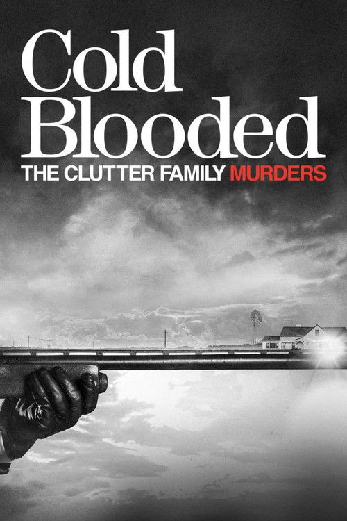 Cold Blooded: The Clutter Family Murders (2018) poster