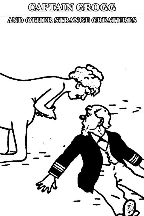 Captain Grogg and Other Strange Creatures (1921) poster