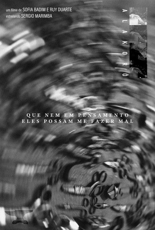 Alakorô - Que Nem Em Pensamento Eles Possam Me Fazer Mal poster
