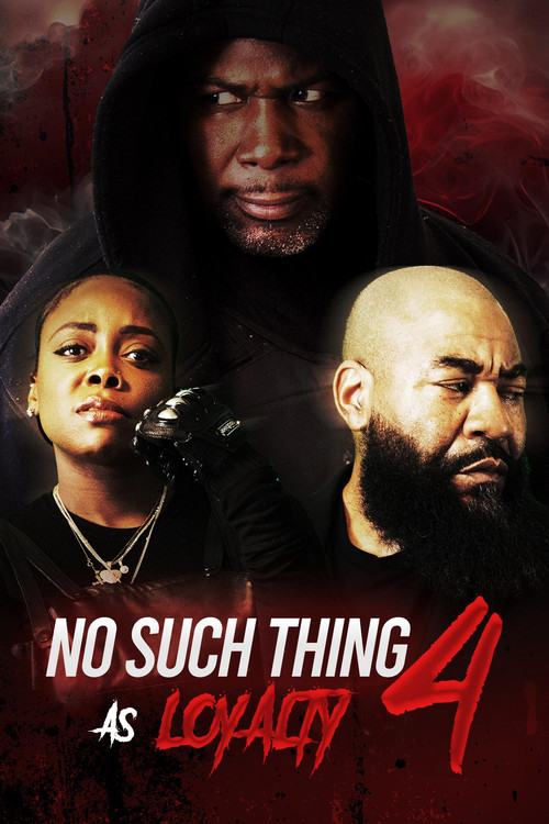 No Such Thing as Loyalty 4 (2024) poster