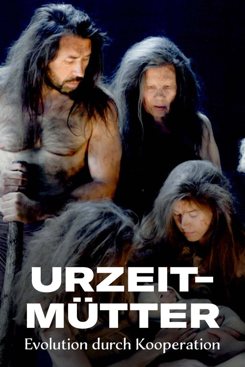 Urzeit-Mütter - Evolution durch Kooperation (2024) poster