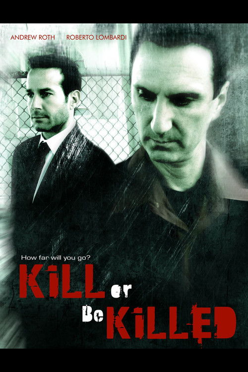 Kill or Be Killed (2010) poster