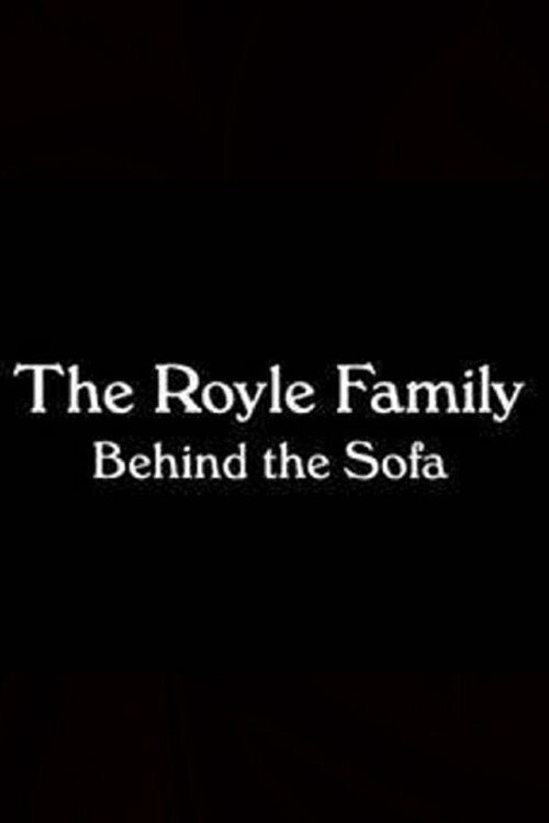 The Royle Family: Behind the Sofa (2010) poster