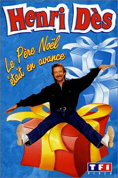 Henri Dès - Le Père Noël était en avance (1998) poster