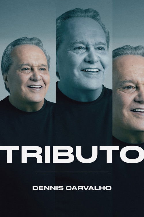 Tributo: Dennis Carvalho (2025) poster