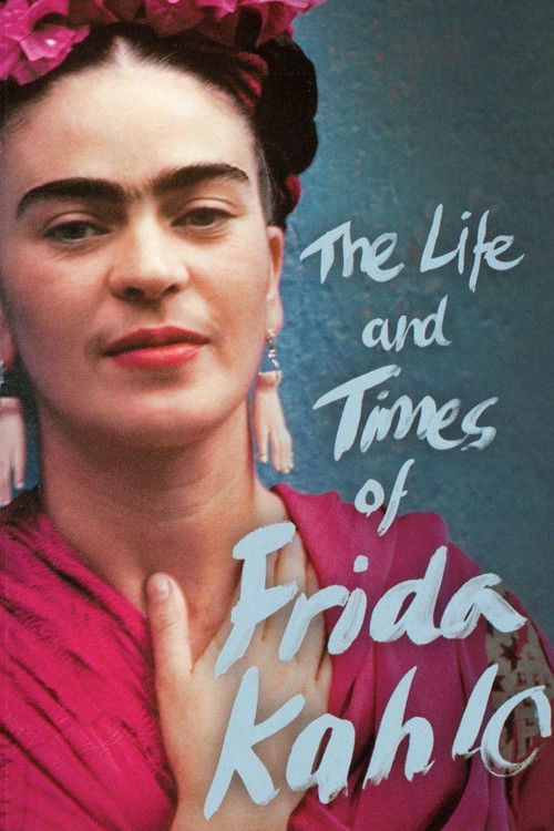 The Life and Times of Frida Kahlo (2005) poster