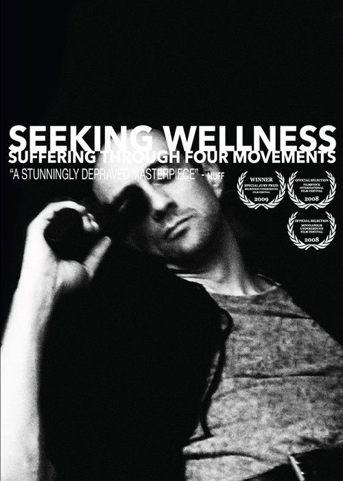 Seeking Wellness: Suffering Through Four Movements (2008) poster