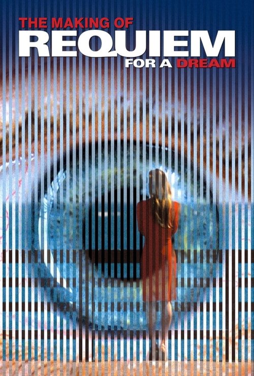 The Making of Requiem for a Dream (2001) poster