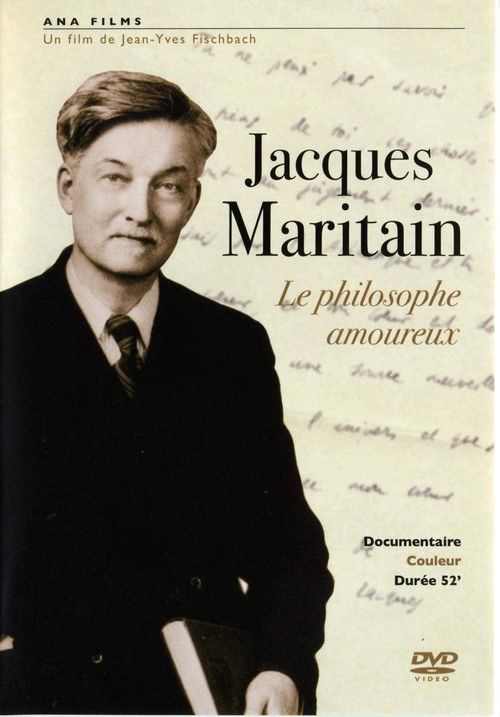 Jacques Maritain, le philosophe amoureux poster