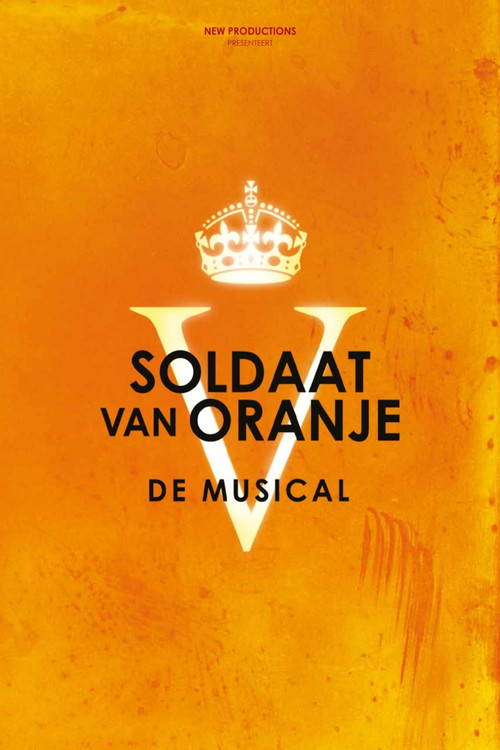 Soldaat van Oranje: De Musical (2025) poster
