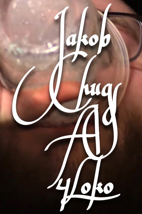 Jakob Chugs a 4Loko (2022) poster