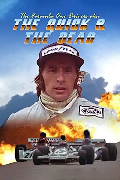 The Formula One Drivers (aka The Quick and the Dead) (1974) poster