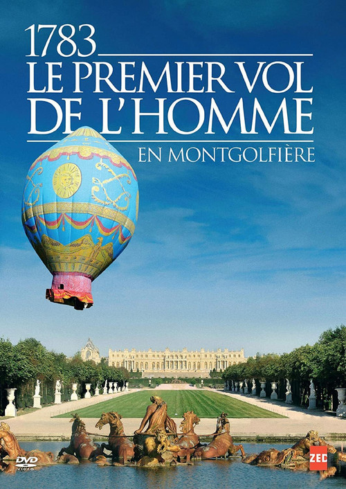 1783, le premier vol de l'homme (2013) poster