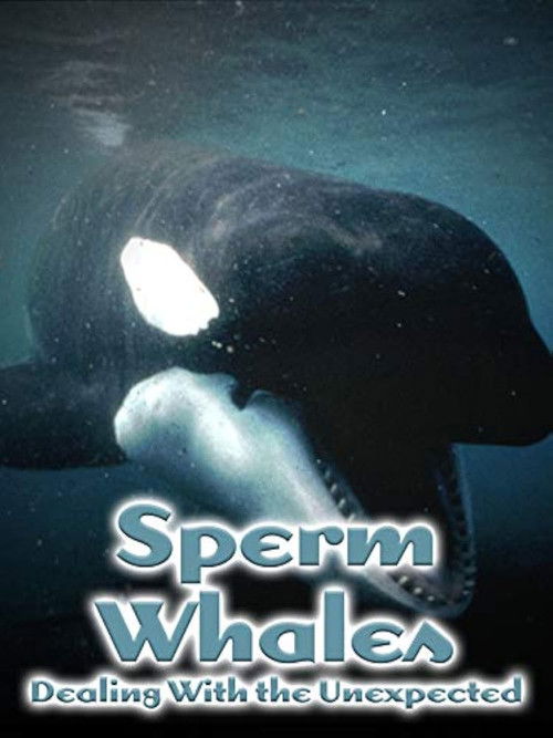 Sperm Whales: Dealing with the Unexpected (2005) poster