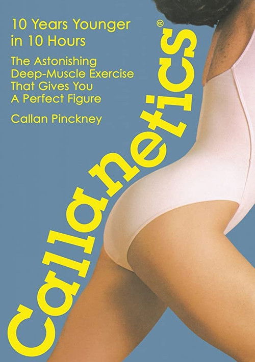 Callanetics: 10 Years Younger In 10 Hours (1986) poster