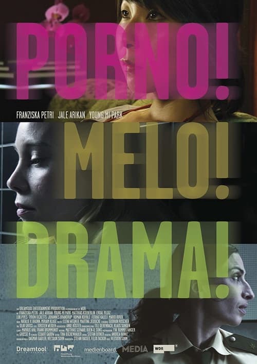 Porno!Melo!Drama! (2007) poster
