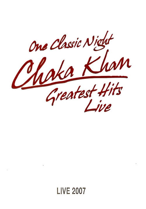 Chaka Khan: Greatest Hits Live (2007) poster