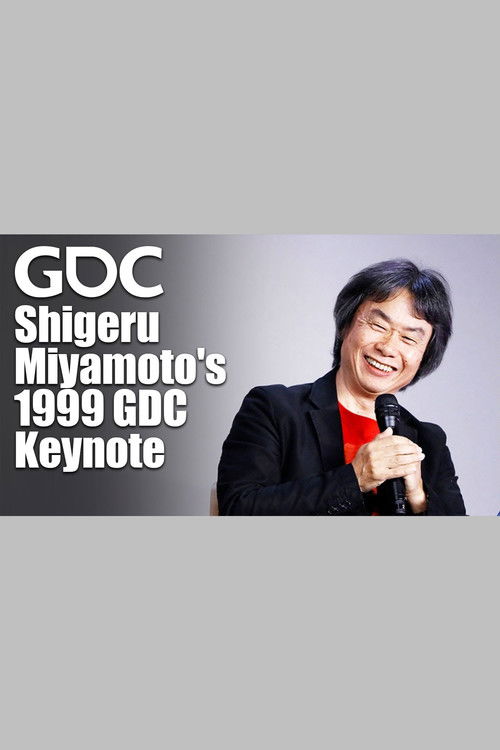 Shigeru Miyamoto's 1999 GDC Keynote (2017) poster