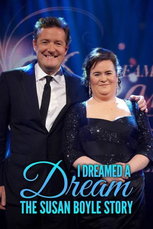 I Dreamed a Dream: The Susan Boyle Story (2009) poster