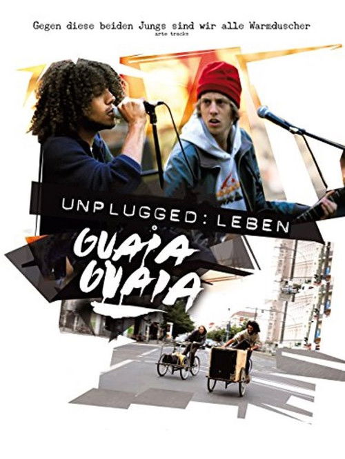 Unplugged: Leben Guaia Guaia (2012) poster