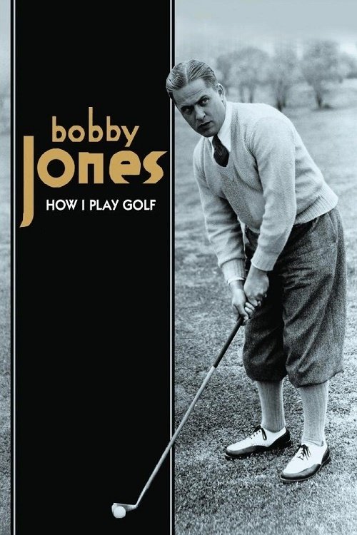 How I Play Golf, by Bobby Jones No. 9: 'The Driver' (1931) poster