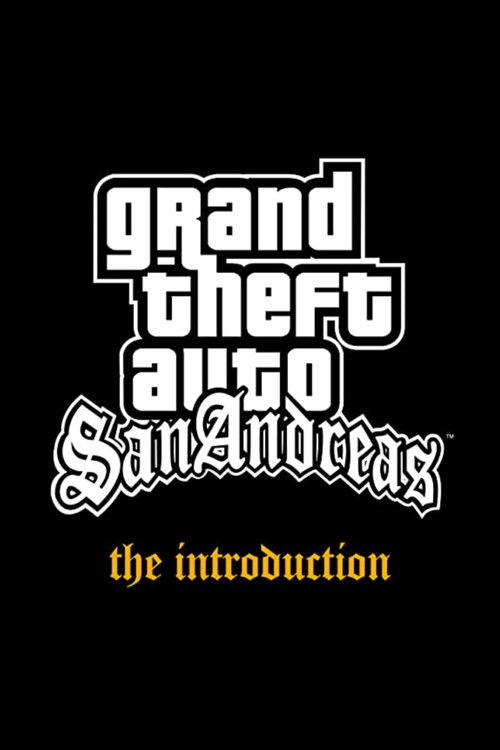 Grand Theft Auto: San Andreas - The Introduction (2004) poster