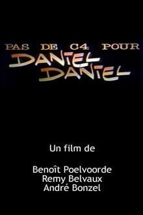 No C4 for Daniel Daniel (1987) poster