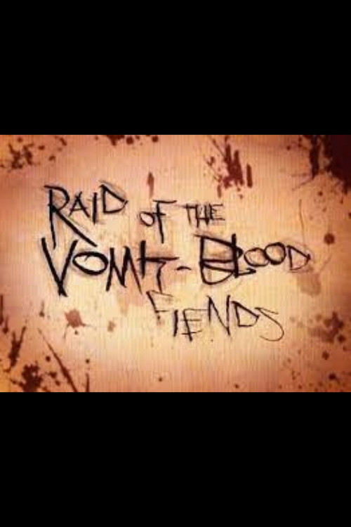Raid of the Vomit-Blood Fiends (2012) poster