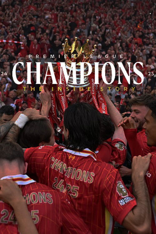 Champions 24-25: The Inside Story (2025) poster