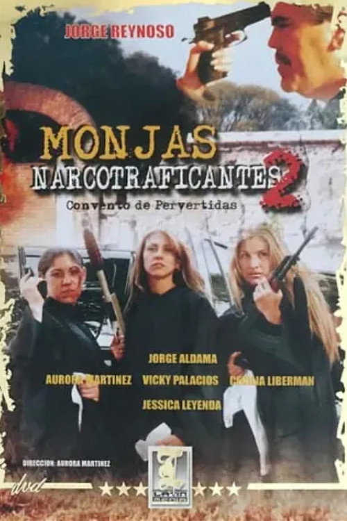 Monjas narcotraficantes II (2004) poster