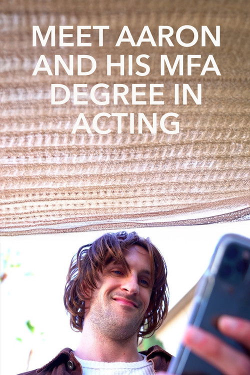 Meet Aaron and His MFA Degree in Acting (2020) poster