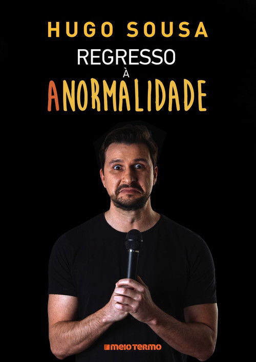 Hugo Sousa: Regresso à Anormalidade (2022) poster