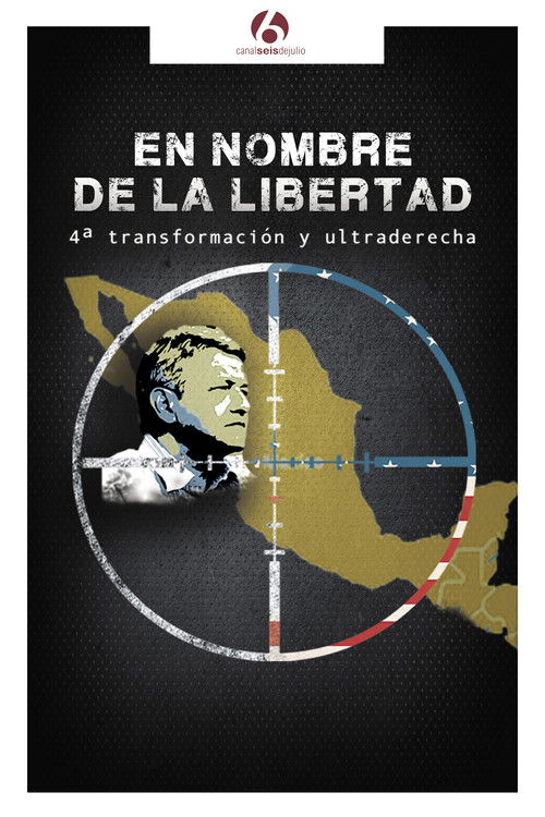En nombre de la libertad: 4ª transformación y ultraderecha (2019) poster