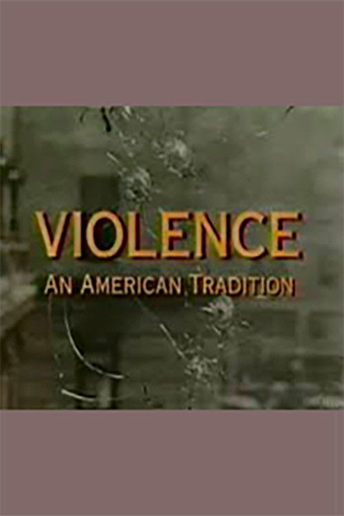 Violence: An American Tradition (1995) poster
