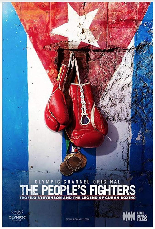 The People's Fighters: Teofilo Stevenson and the Legend of Cuban Boxing (2018) poster