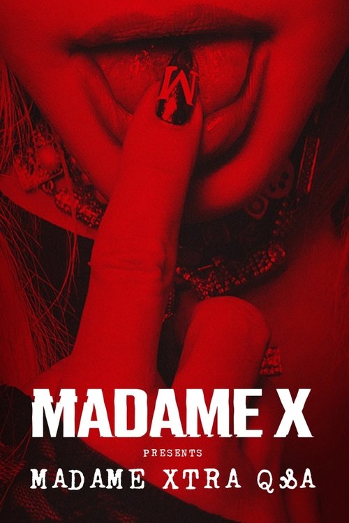 Madame X Presents: Madame Xtra Q&A (2021) poster
