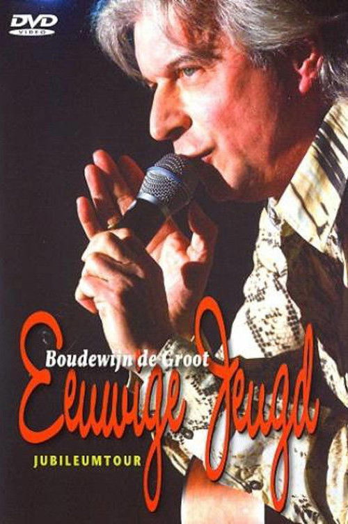 Boudewijn de Groot - Eeuwige Jeugd (2005) poster