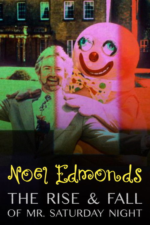Noel Edmonds: The Rise & Fall of Mr Saturday Night (2022) poster