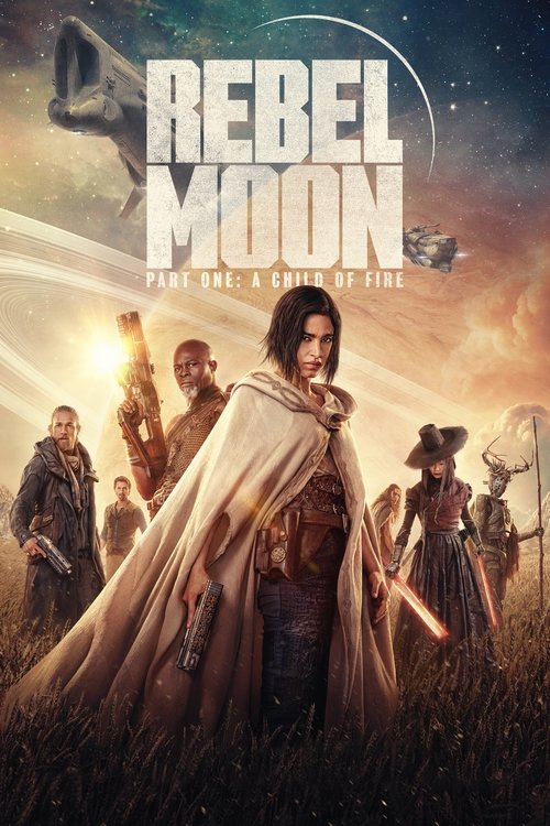 Rebel Moon - Part One: A Child of Fire (2023) poster