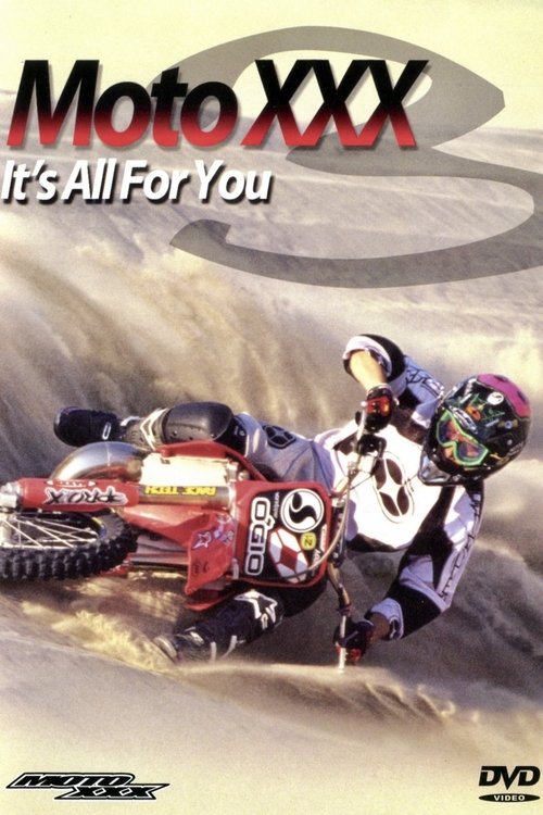 Moto XXX 3: It's All For You (2001) poster