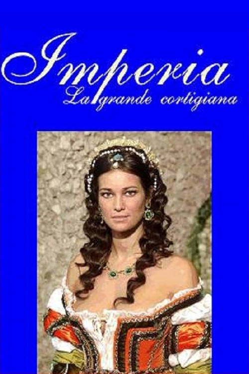 Imperia, la grande cortigiana (2005) poster