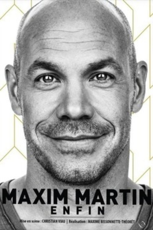Maxim Martin : Enfin (2016) poster