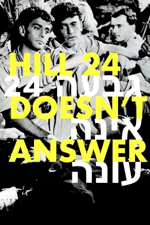 Hill 24 Doesn't Answer (1955) poster