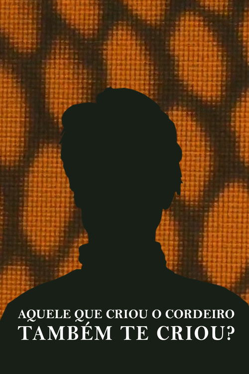 Aquele que criou o cordeiro também te criou? (2021) poster