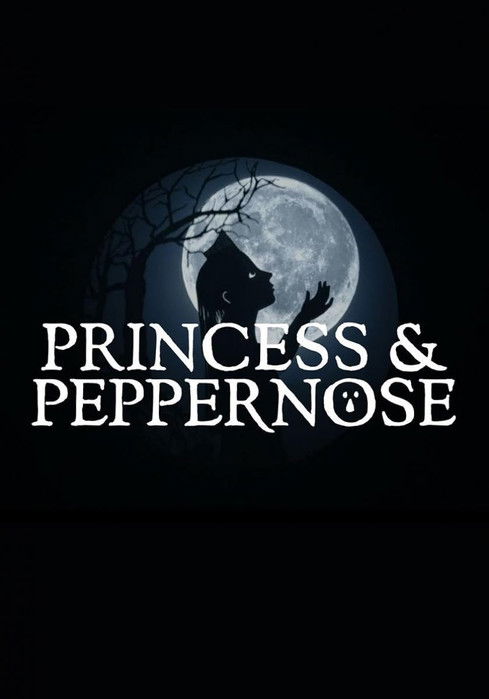 Princess & Peppernose (2021) poster